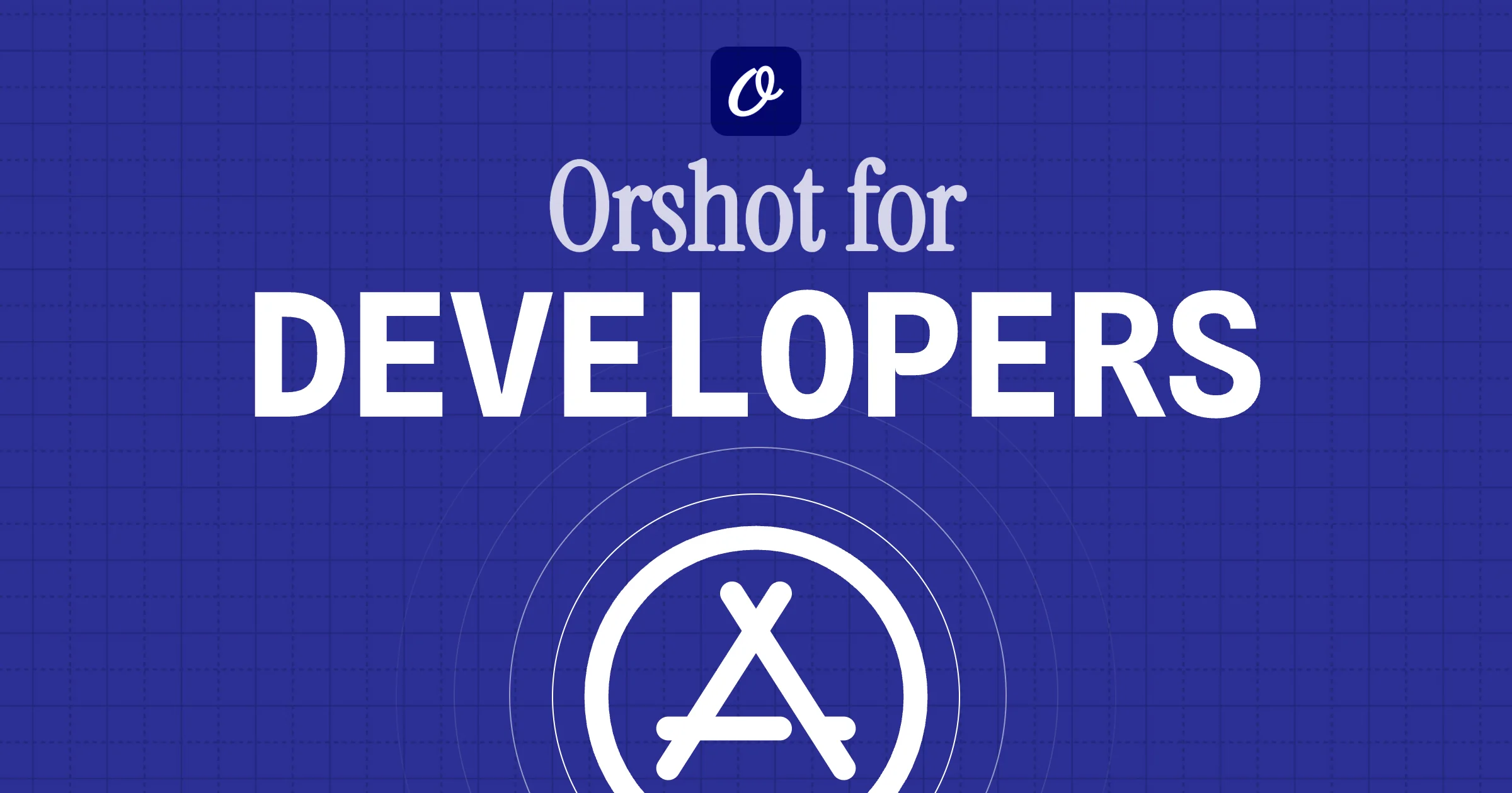 Orshot Developer Program — build apps with OAuth 2.0